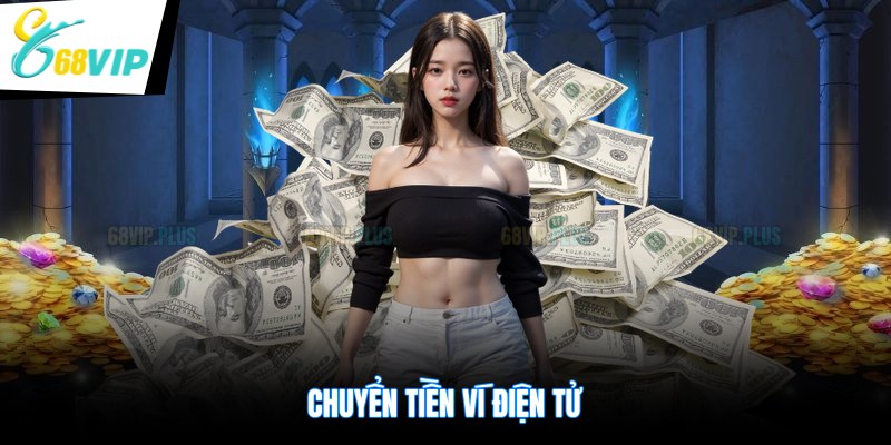 Chuyển tiền ví điện tử